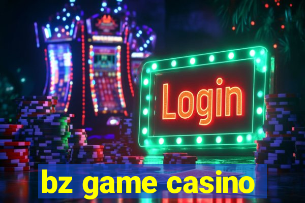 bz game casino